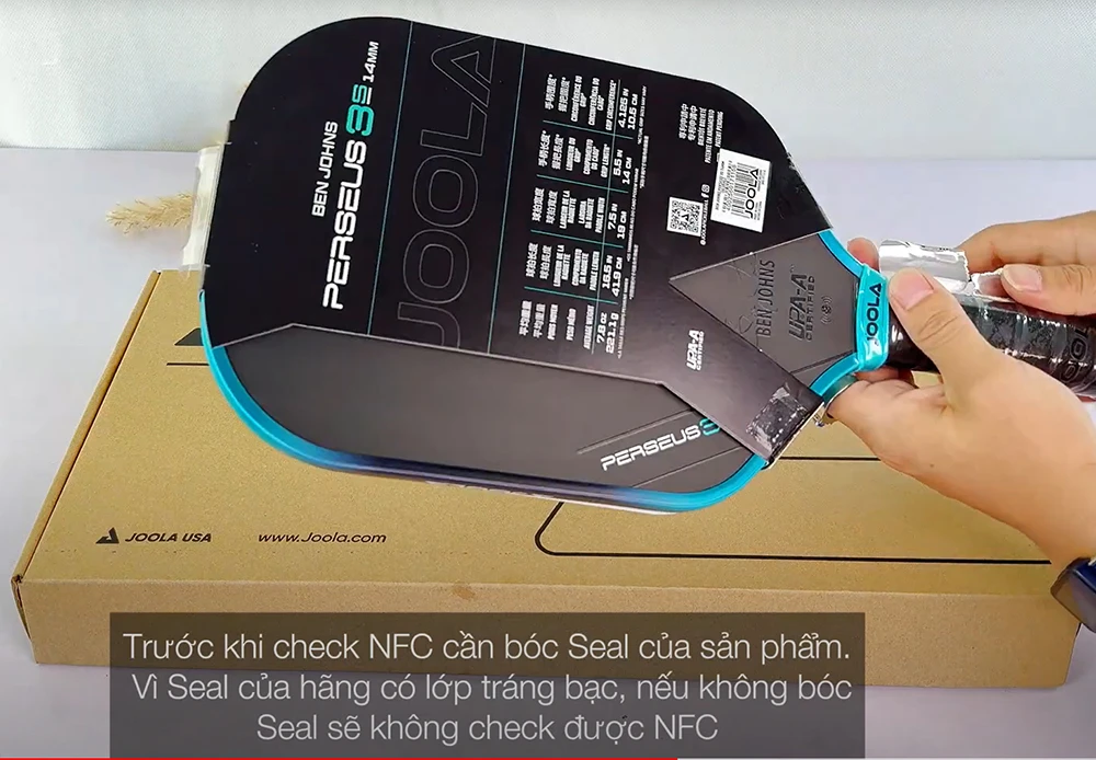 Bóc Seal trước khi Check NFC vợt Joola chính hãng