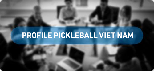 Profile Pickleball Việt Nam
