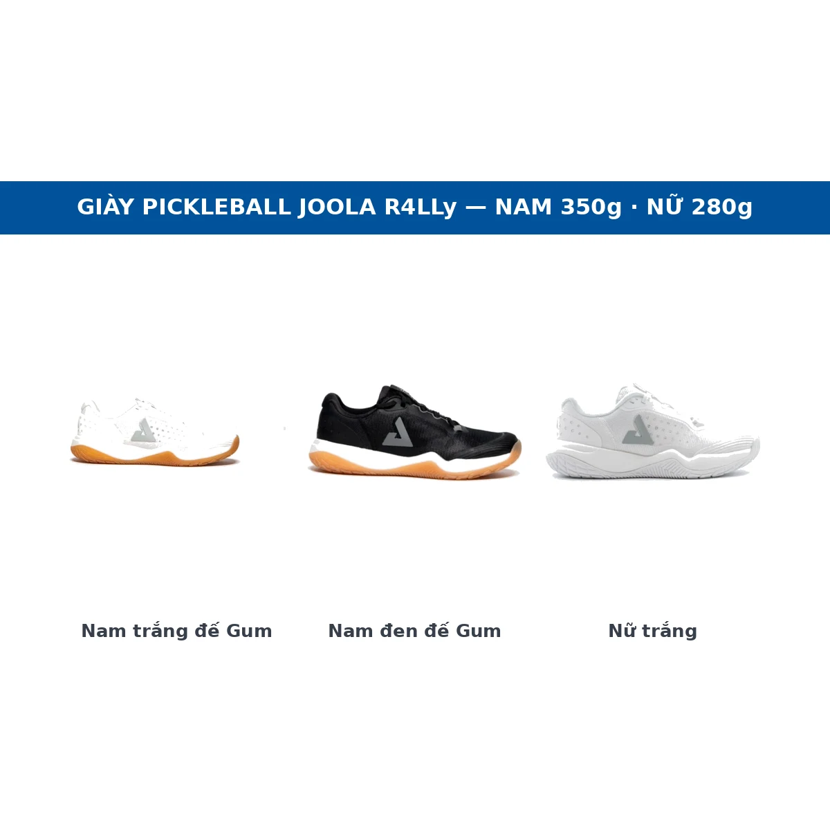 Ba đôi giày pickleball JOOLA R4LLy: bản nam trắng đế Gum, bản nam đen đế Gum và bản nữ màu trắng