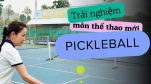 Tìm hiểu kỹ thuật chơi pickleball cho người mới bắt đầu